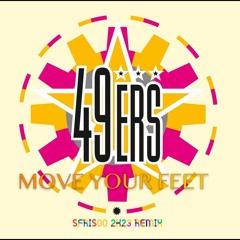 49Ers - Move Your Feet (Sfrisoo 2k23 Remix)