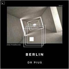 Dr Pius - Berlin (Original Mix)