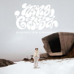 Nina Chuba - Glatteis (PJB Schranz Edit)