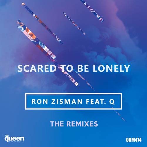 Ron Zisman feat. Q - Scared To Be Lonely (GSP Remix)