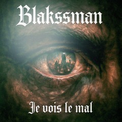 Blakssman-Je vois le mal.wav