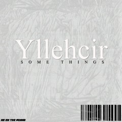 Some Things (Official Song)