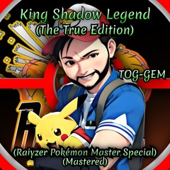 King Shadow Legend (The True Edition) (Raiyzer Pokémon Master Special)