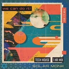 We can do it : Tech House : Feb '24
