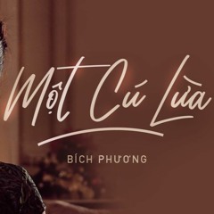 Bích Phương - Một Cú Lừa (Dyna Remix Feat. Net SMile)