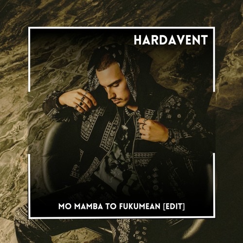 MO BAMBA TO FUKUMEAN [HARDAVENT EDIT]