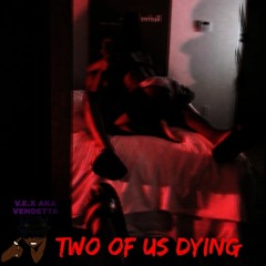 LOYALTY : Two of us dying (prod. gisabella)