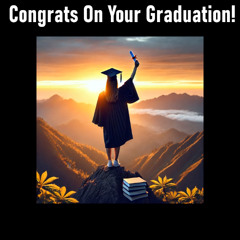 Congrats On Your Graduation!