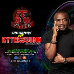 The return of KyTekSound - Dancehall MixTape