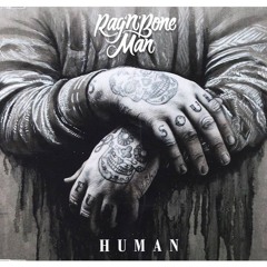 Rag 'n' Bone Man - 'Human' (BLAKE House Remix)