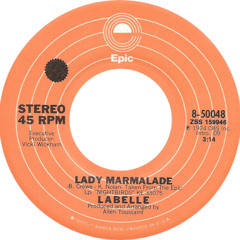 Lady Marmalade (NOAIR TECH EDIT)