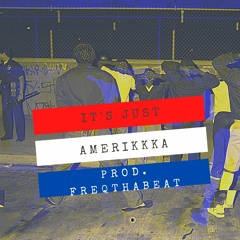 It's Just AmeriKKKa
