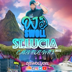 St.Lucia Carnival Mix 2022 Dj Swoll