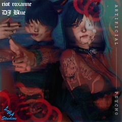 Artificial Psycho (feat. Riot Roxanne)