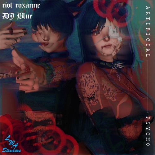 Artificial Psycho (feat. Riot Roxanne)