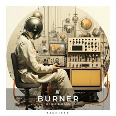 Burner by Zenhiser. Deeper, Minimal Drum & Bass Samples & Loops