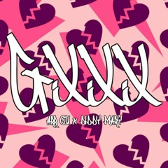 GXXX - Arr Gu x Diddy Mary
