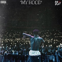 ''MY HOOD''