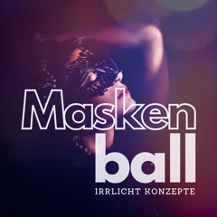 Isabelle Gaultiér @ Maskenball [Irrlicht Konzepte]