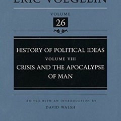 View EBOOK EPUB KINDLE PDF History of Political Ideas (Volume 8): Crisis and the Apoc