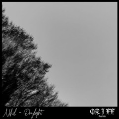 Nihil - Daylight (GR I FF Remix)
