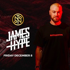 LIVE | Support for James Hype @ NOTO