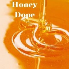Honey Dope