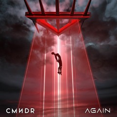 CMNDR - Again (Original Mix)