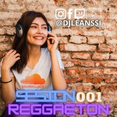 Sesion Reggaeton 001 Dj Leanssi