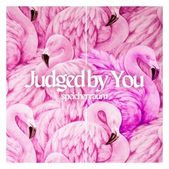 Judged by You