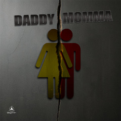 DADDY MOMMA ft. Georgia Oneal