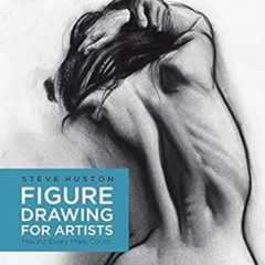 [Access] PDF 📤 Figure Drawing for Artists by Steve Huston [PDF EBOOK EPUB KINDLE]