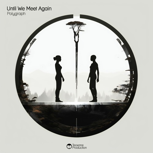 Polygraph - Until We Meet Again