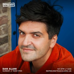 Dan Alani on Reprezent Radio - Sunday 18th February