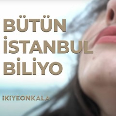 Bütün Istanbul Biliyo