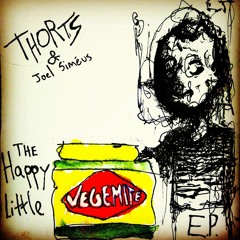 Thorts & Joel Siméus - Happy Little Vegemite