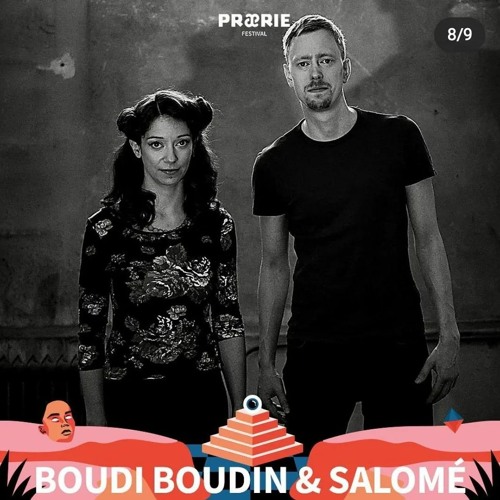 Boudi Boudin & Salomé @Praerie Festival 06.08.2022