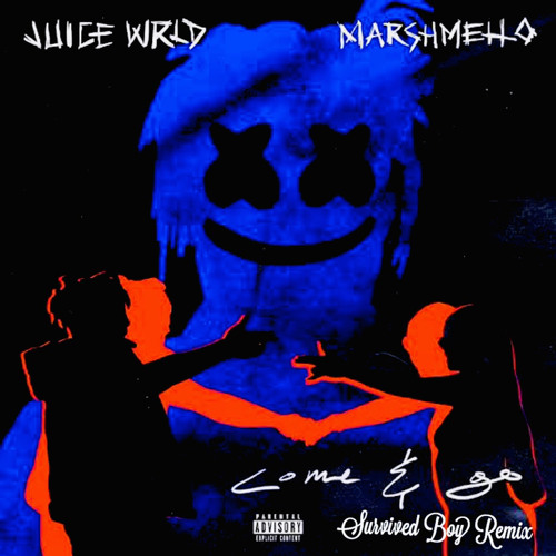 Juice WRLD & Marshmello - Come & Go (Survived Boy Remix)