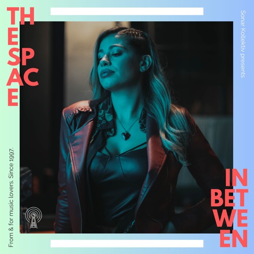 Ece Ekren from the Space in Between // 04-19-2024
