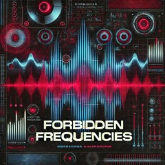 Forbidden Frequencies