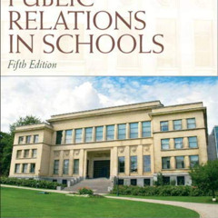 [Download] PDF ✅ Public Relations in Schools by  Theodore Kowalski EPUB KINDLE PDF EB