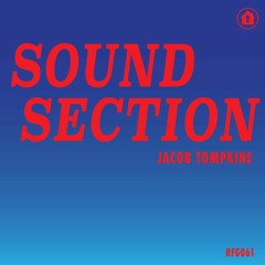 Jacob Tompkins - Sound Section [Refuge Recordings] [MI4L.com]