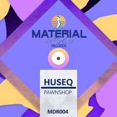 Huseq - Pawnshop (Original Mix)
