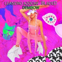 Leandro Azocar, BladeD "Dembow" (Original Mix)  Snippet