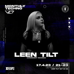 Monthly Techno Delivery by VLT EP 008 LEEN TILT @DOUBLECLAP RADIO