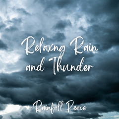Relaxing Rain and Thunder