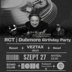 Reset - Dubmore Birthday Bash @ ECHO Club, Budapest (2024.09.27)