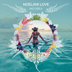 MO'OREA by Noelani Love