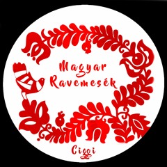CIGGI - Magyar Ravemesék