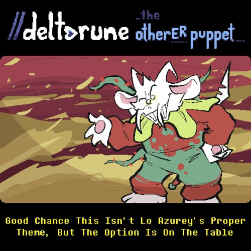 Good Chance This Isn't Lo Azurey's Proper Theme, But The Option Is On The Table